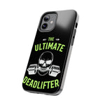 The Ultimate DeadLifter | Printed Tough Phone Case for iPhone 12, 13 and 14