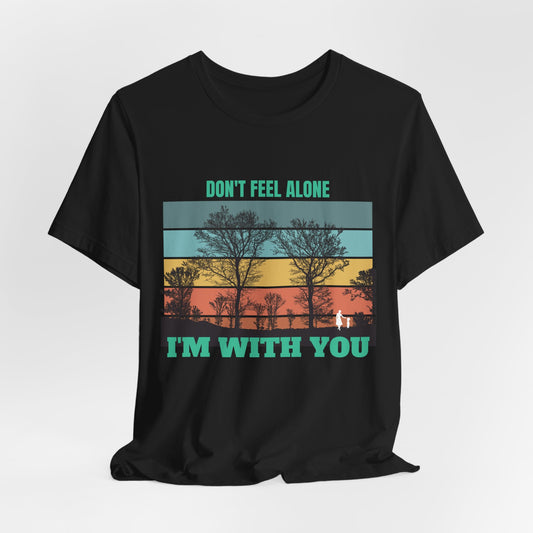 Don't Feel Alone Printed  Men T-shirt