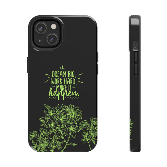 Dream Big | Printed Tough Phone Case for iPhone 12, 13 and 14
