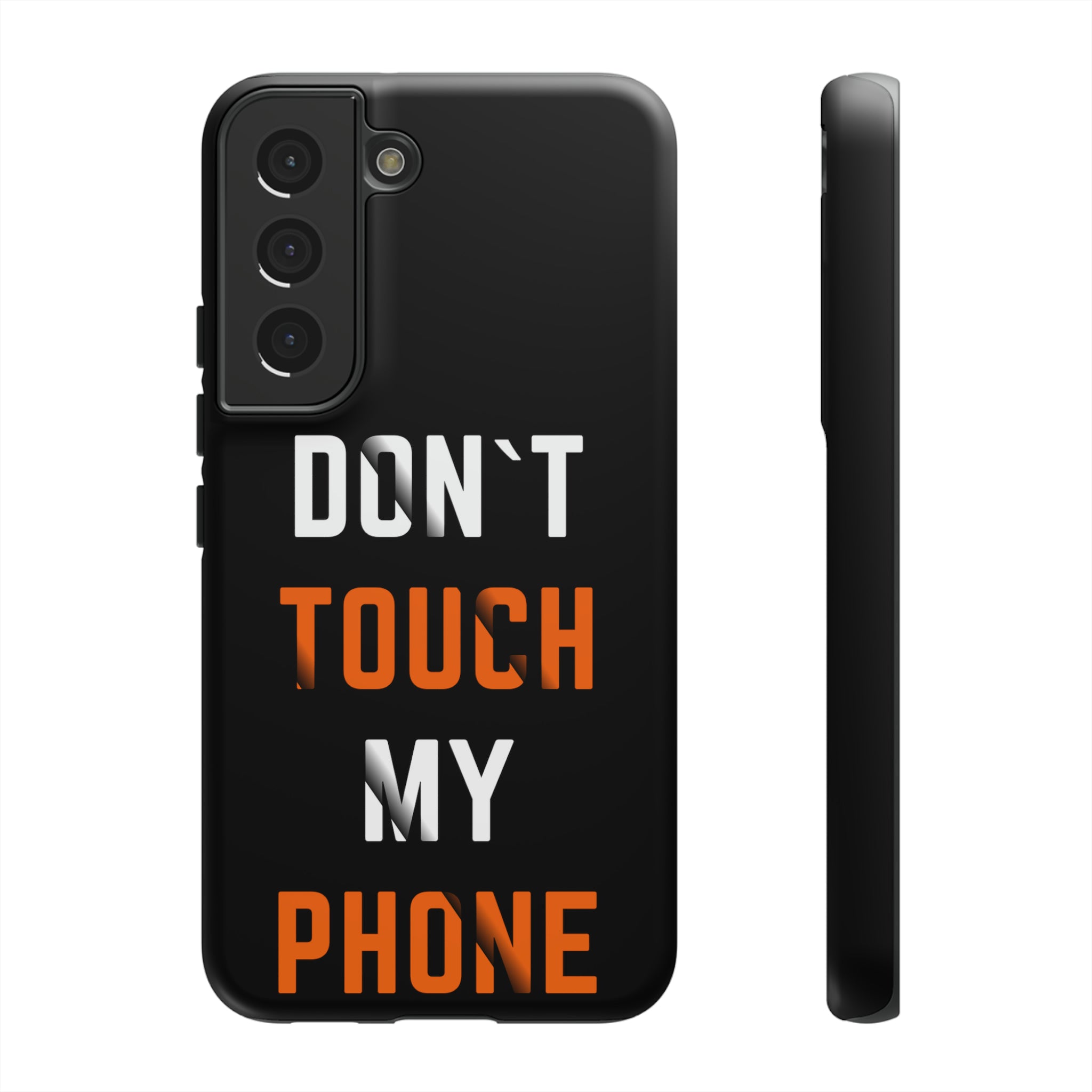 Don't Touch My Phone | iPhone 15 Google Pixel Samsung Galaxy Case Tough Cases