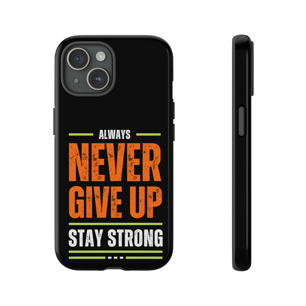 Stay Strong | iPhone 15 Google Pixel Samsung Galaxy Case Tough Cases