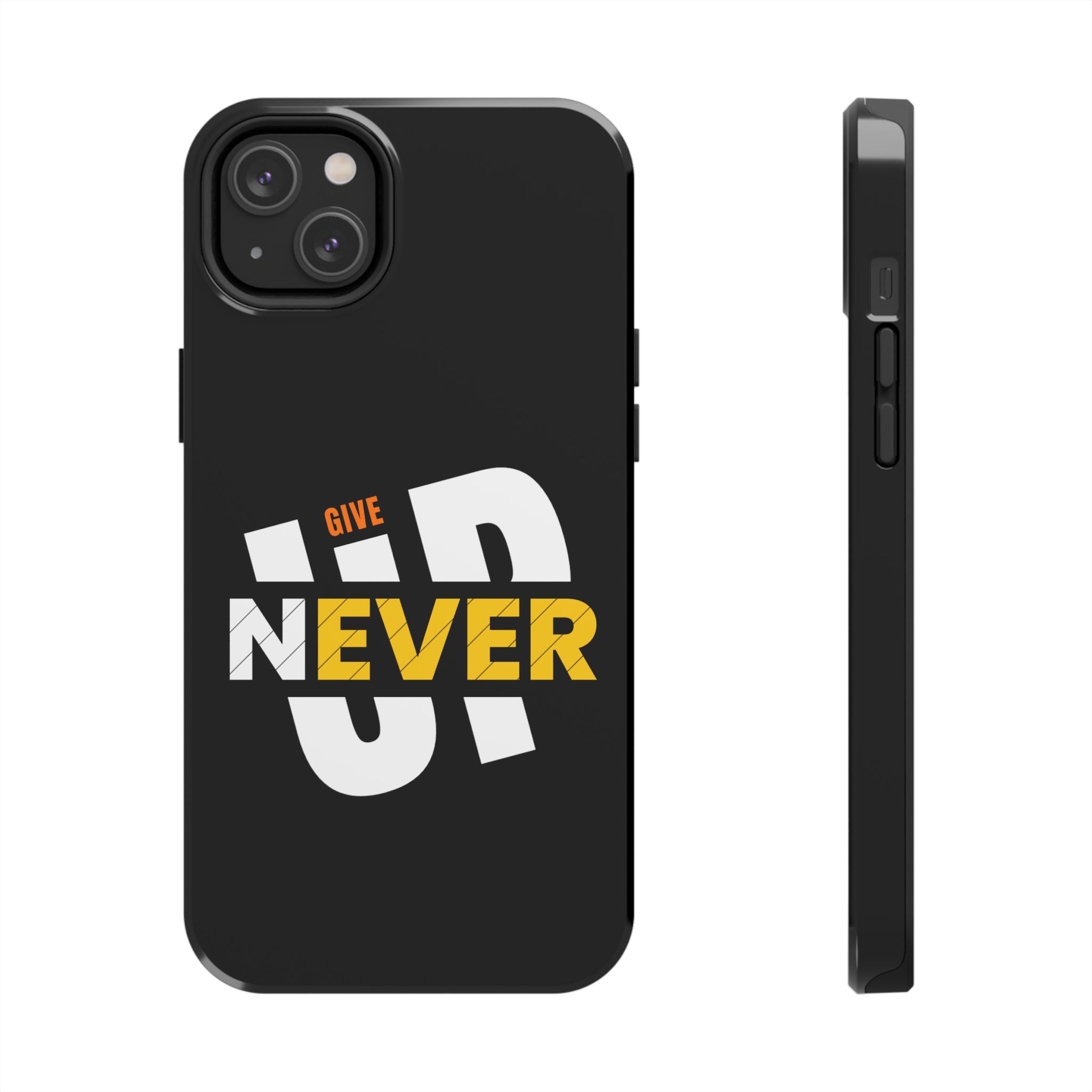 Never Give-Up | Tough Phone Case for iPhone 12, 13 and 14