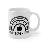 Live Love Teach Mug | Gift Mug