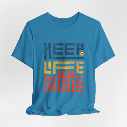 Keep Life Simple Men T-shirt