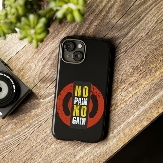 No Pain No Gain | iPhone 15 Google Pixel Samsung Galaxy Case Tough Cases
