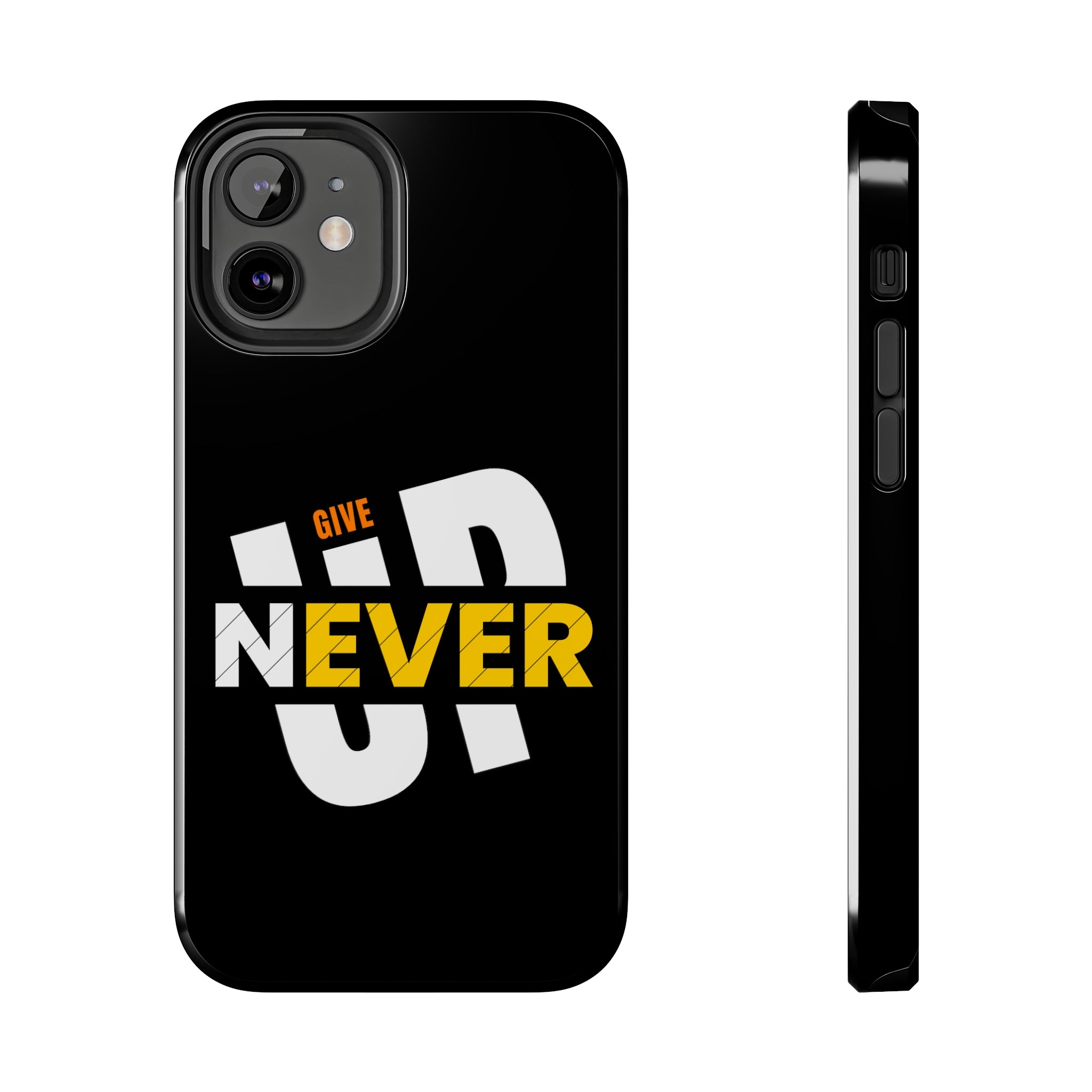 Never Give-Up | Tough Phone Case for iPhone 12, 13 and 14