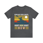 Surpass Your Limits | Printed Inspirational Quote Women T-shirts