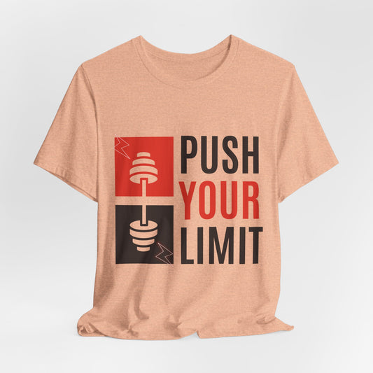 Push Your Limit | Printed T-shirts