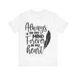 Always On My Mind Unisex T-Shirt