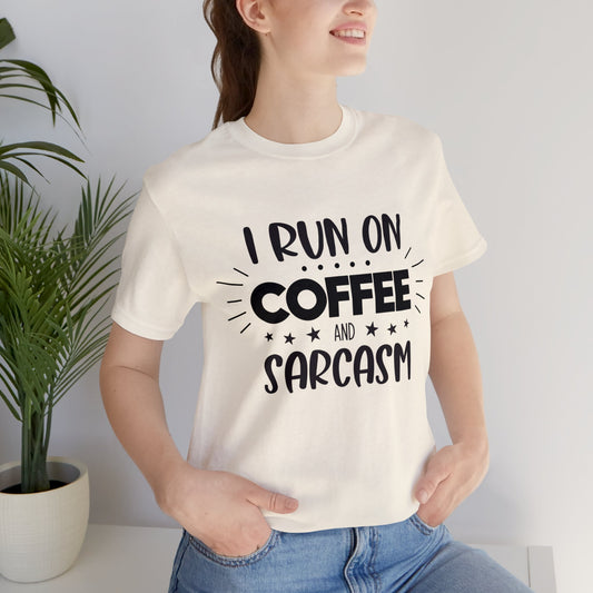 Coffee and Sarcasm | Caffeine Addict Printed Women T-shirt