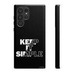 Keep It Simple | iPhone 15 Google Pixel Samsung Galaxy Case