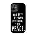 Power To Protect Your Peace | Printed Tough Phone Case for iPhone 12, 13 and 14