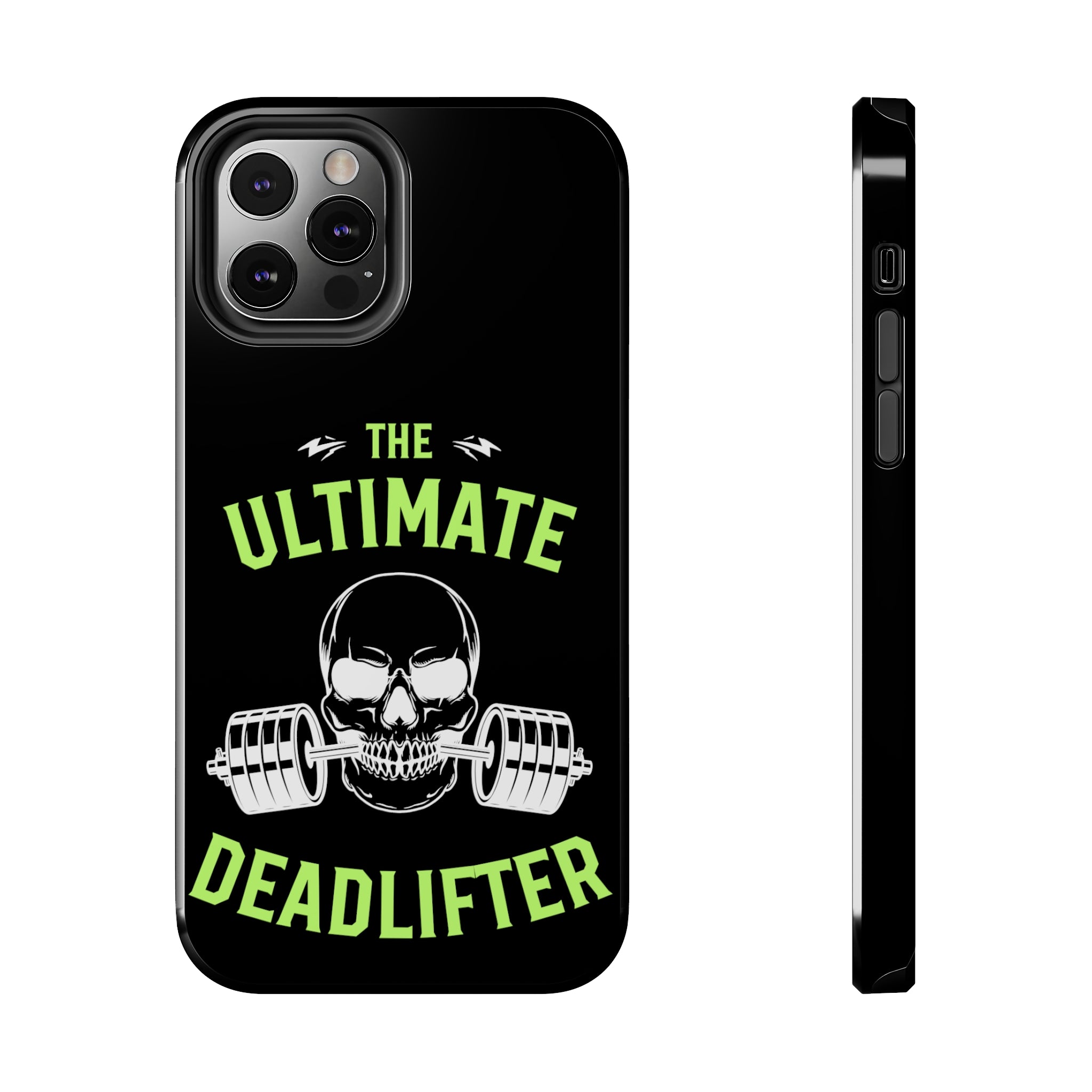 The Ultimate DeadLifter | Printed Tough Phone Case for iPhone 12, 13 and 14