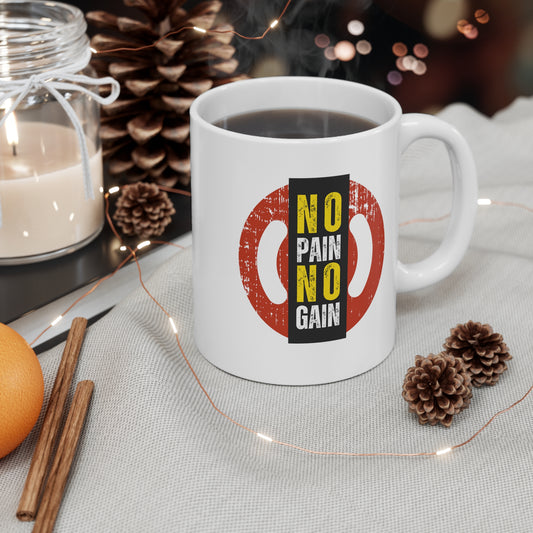 No Pain No Gain  | Coffee Mug