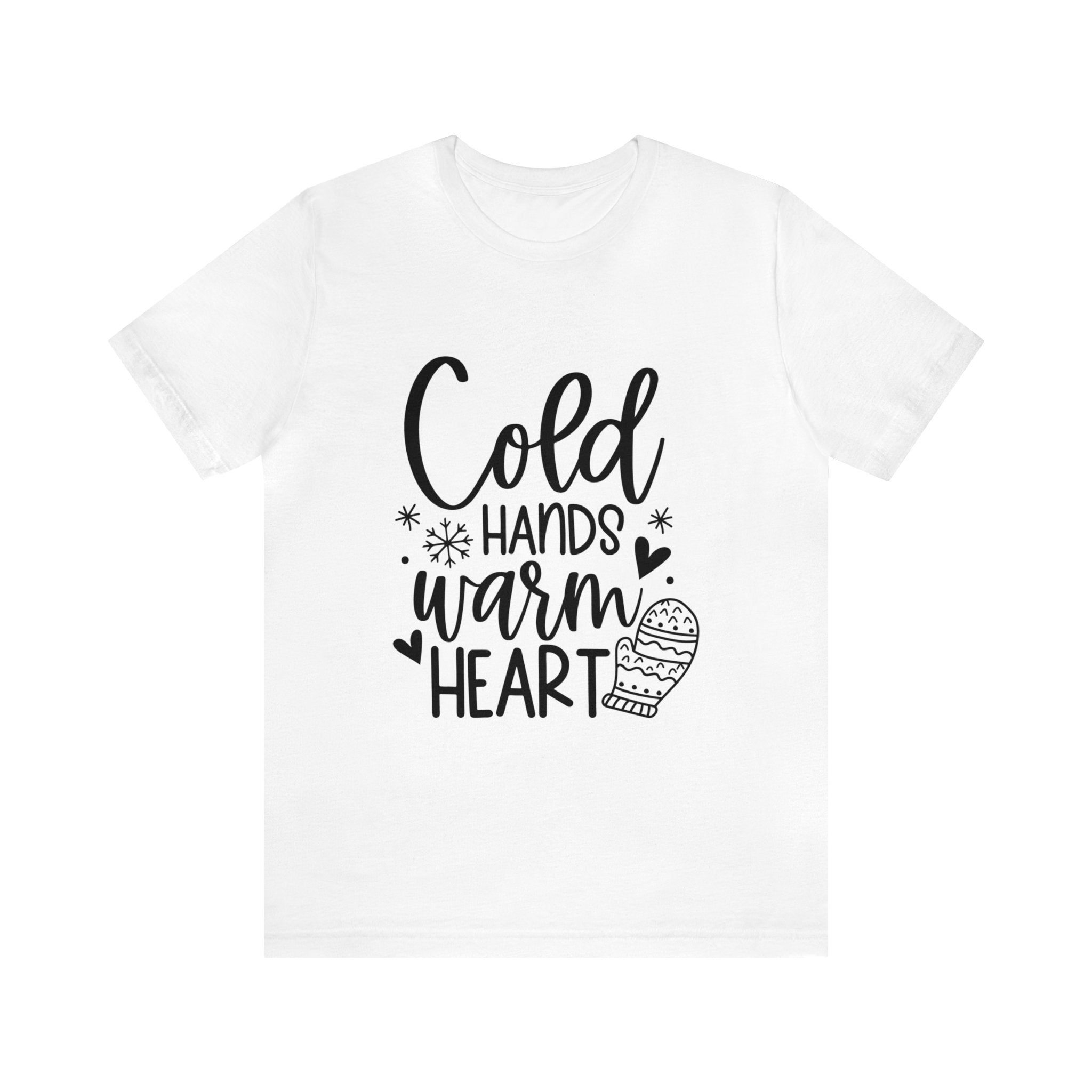 Cold Hand Warm Heart T-shirt | Cool Outdoors Printed Women T-shirt