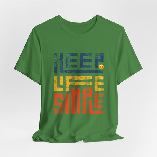 Keep Life Simple Women T-shirt