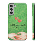 All We Need Love | iPhone 15 Google Pixel Samsung Galaxy Case Tough Cases