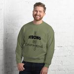 Be Strong Sweatshirt