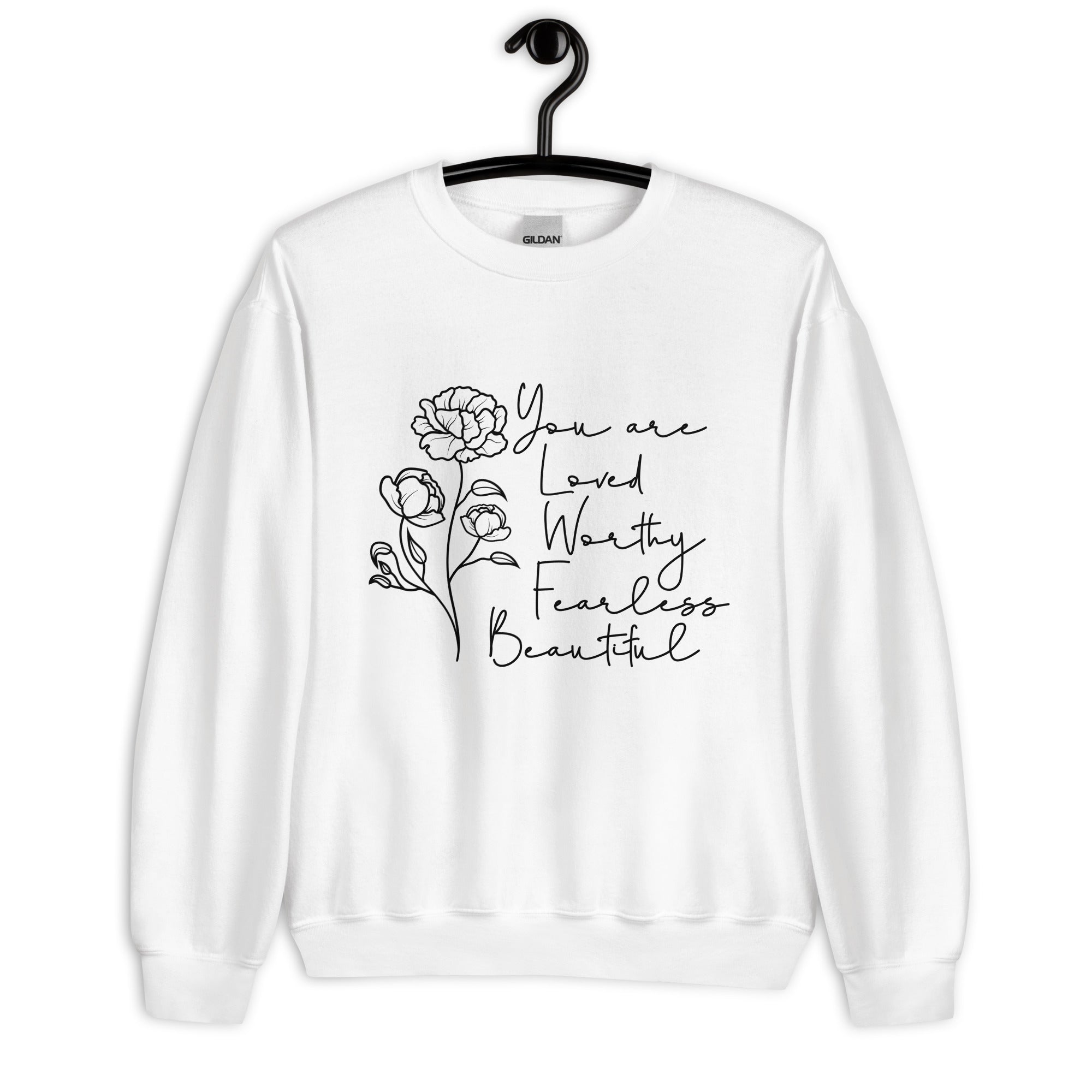 You Are Beautiful Loved Sweatshirt